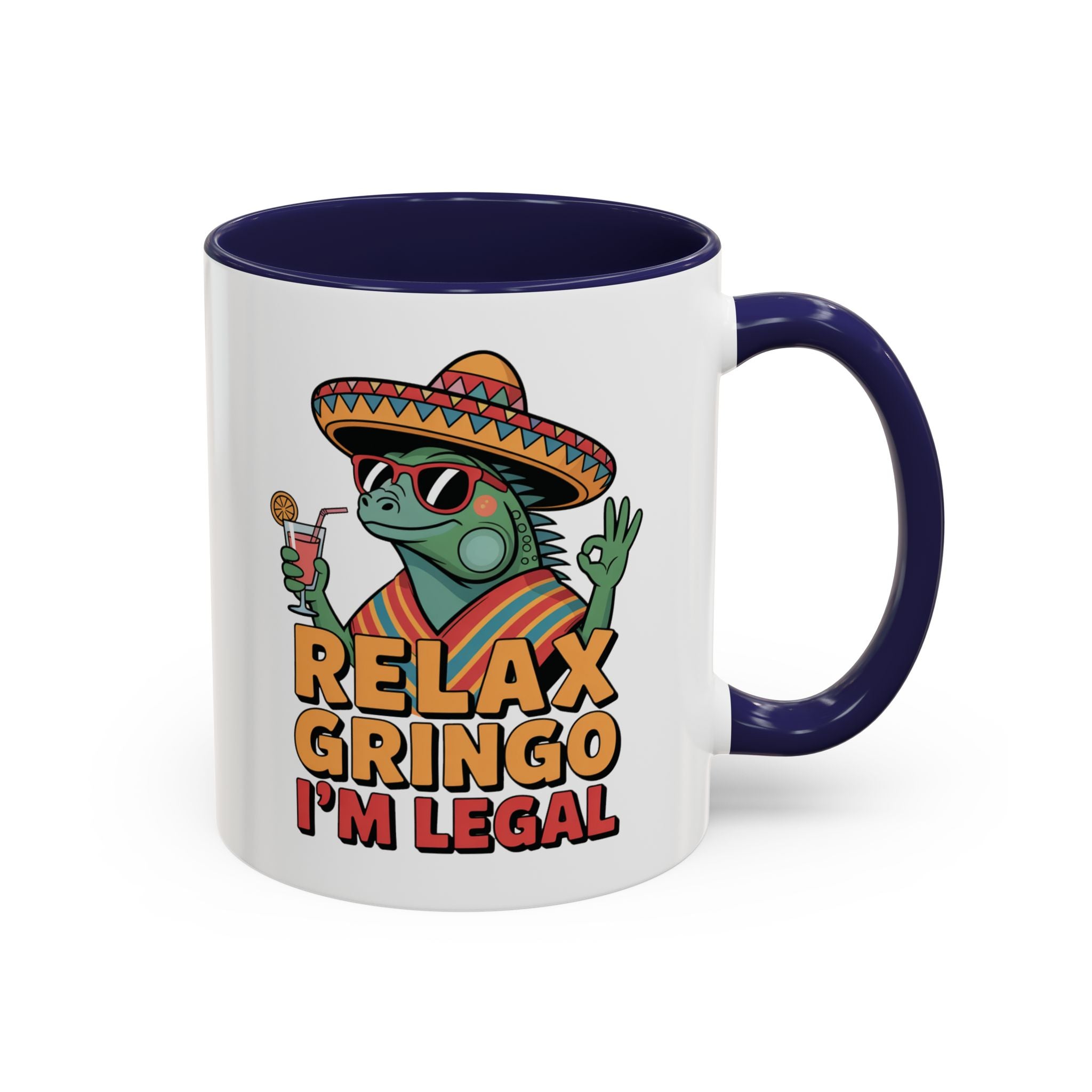 Colorful Funny Coffee Mug, Relax Gringo I'm Legal, Gift for Friends, Office Humor, Unique Drinkware, Party Favor