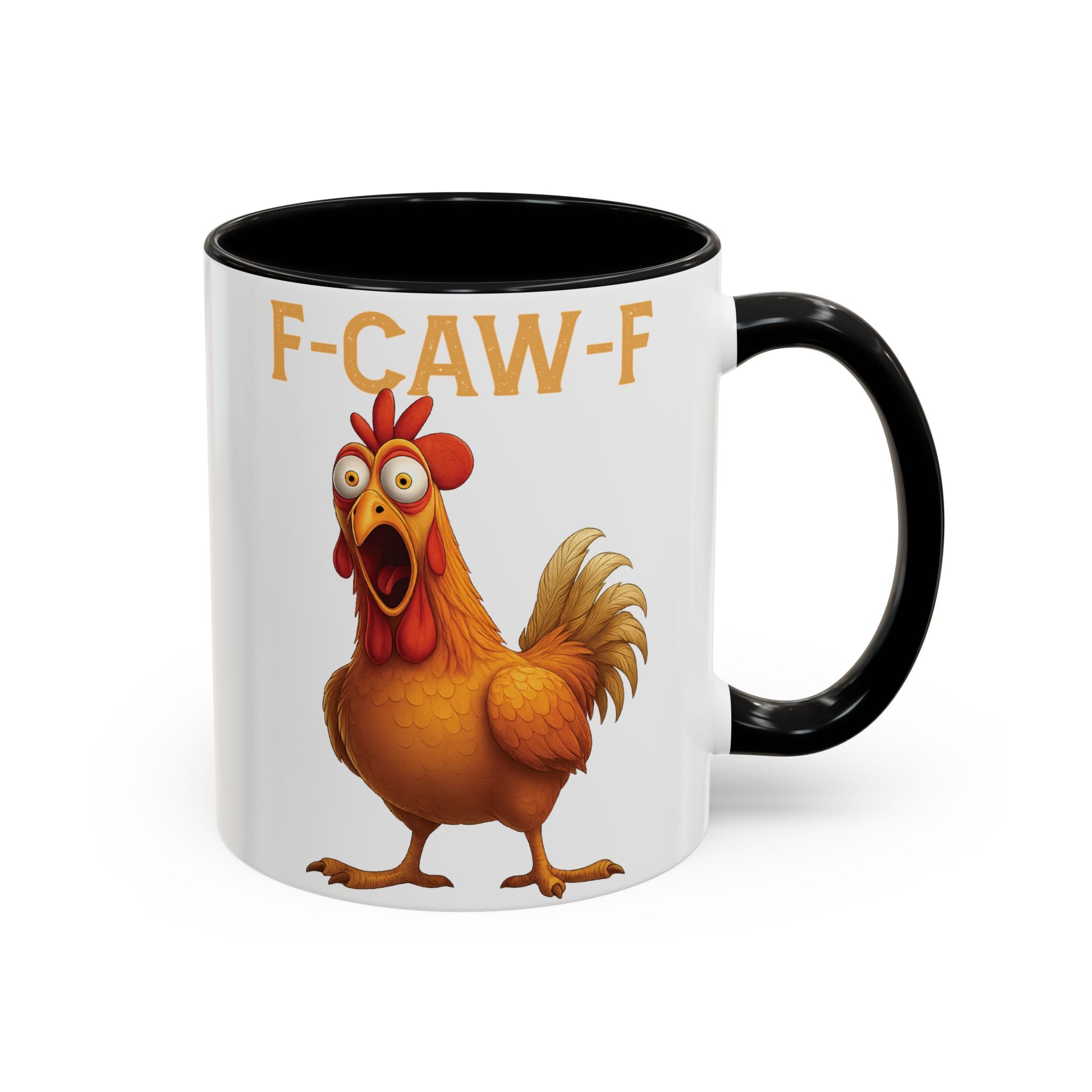 Funny Chicken Accent Coffee Mug - F-CAW-F Design