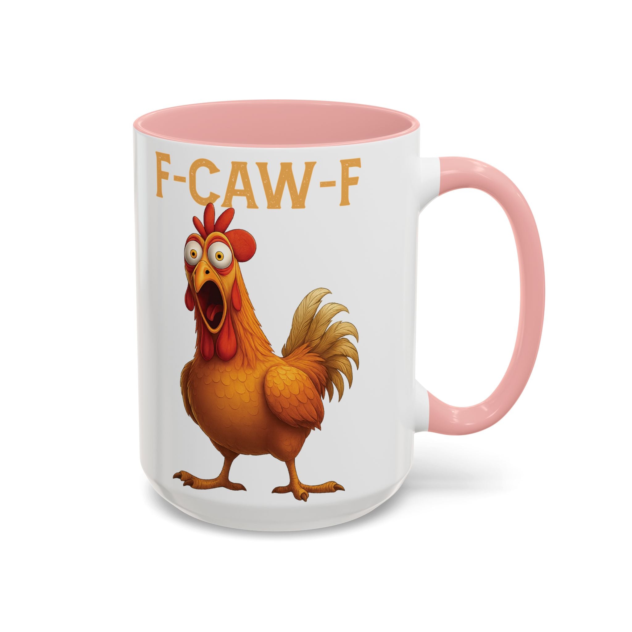Funny Chicken Accent Coffee Mug - F-CAW-F Design