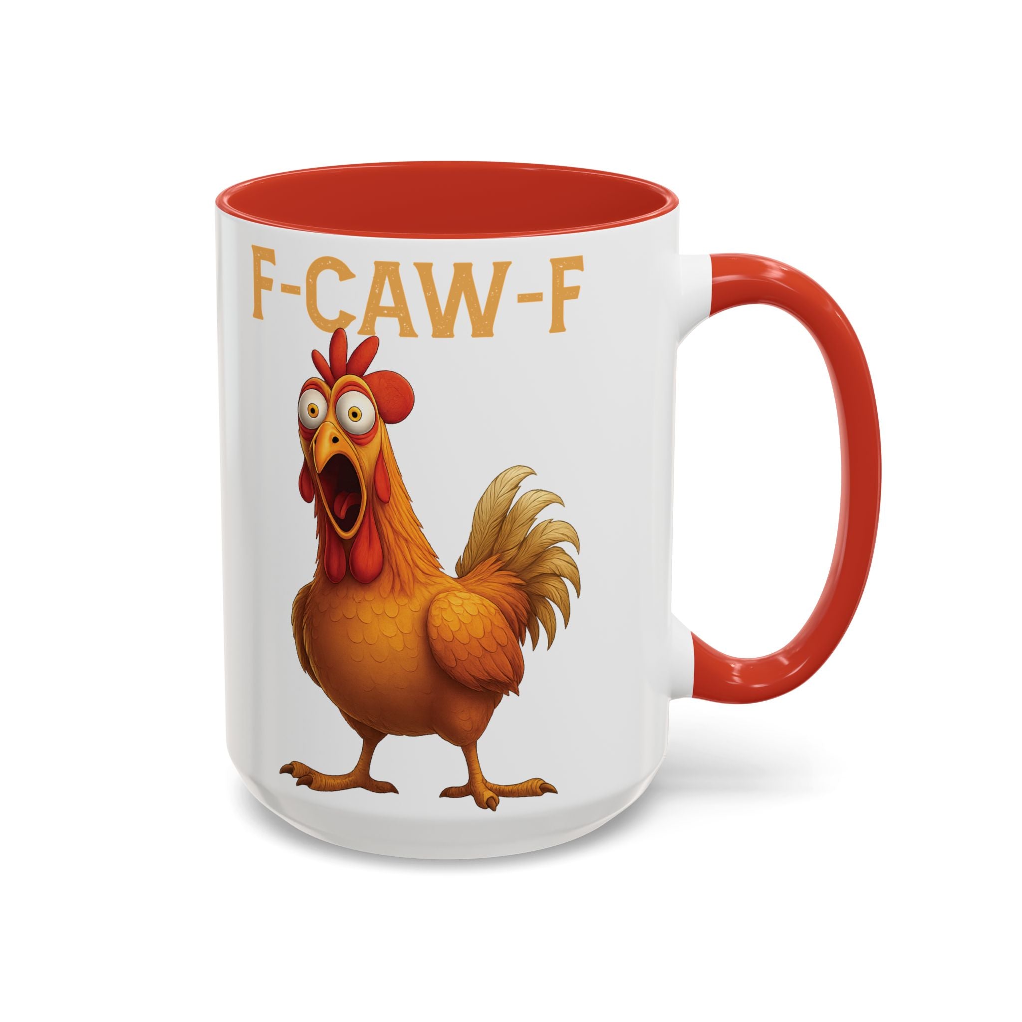Funny Chicken Accent Coffee Mug - F-CAW-F Design