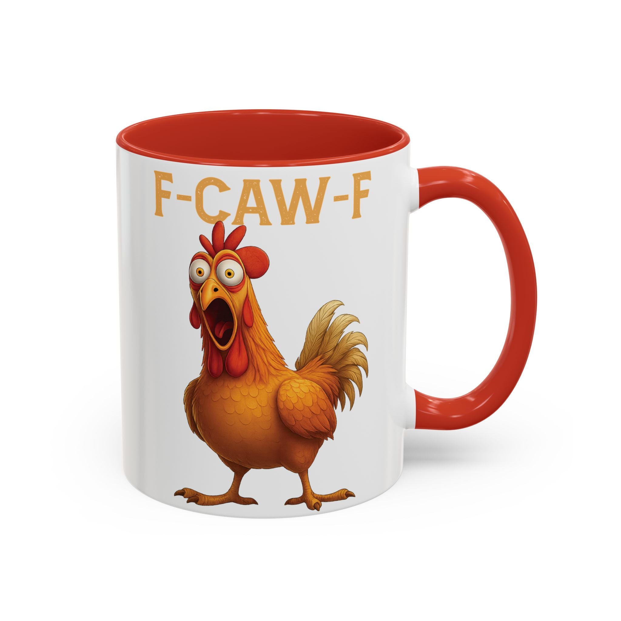 Funny Chicken Accent Coffee Mug - F-CAW-F Design