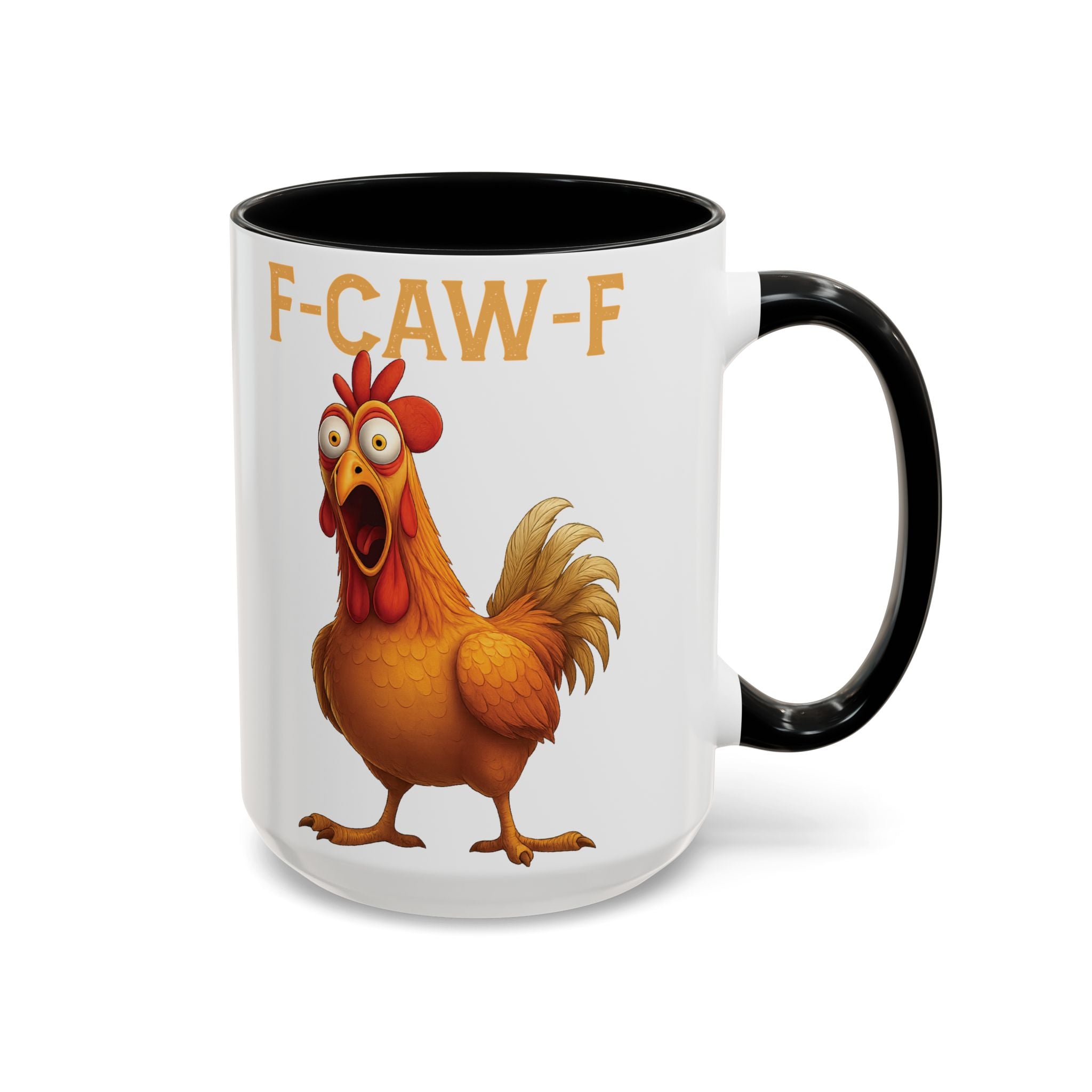 Funny Chicken Accent Coffee Mug - F-CAW-F Design