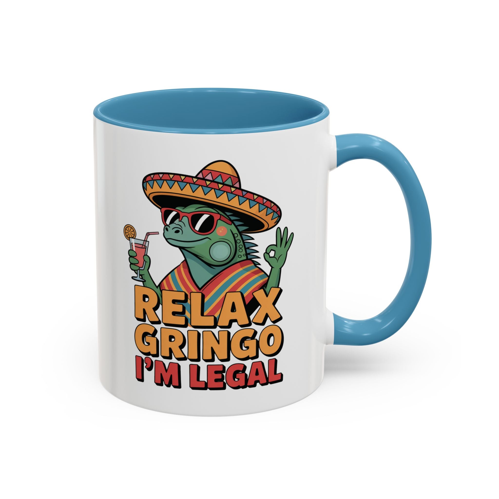 Colorful Funny Coffee Mug, Relax Gringo I'm Legal, Gift for Friends, Office Humor, Unique Drinkware, Party Favor