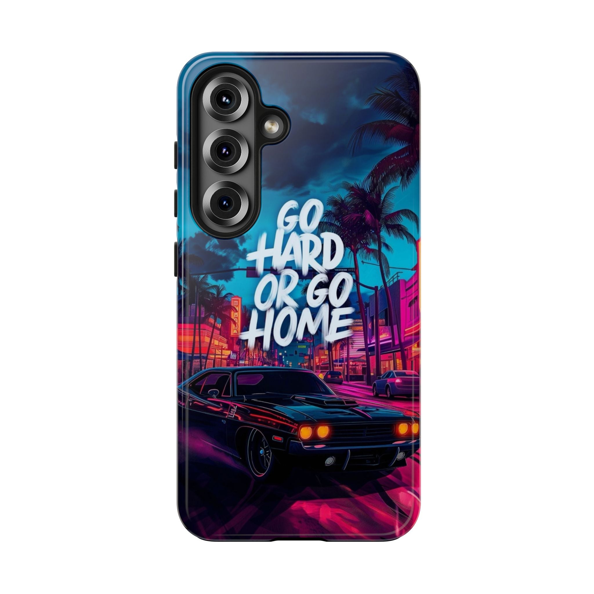 Go Hard or Go Home Tough Phone Case for Car Enthusiasts