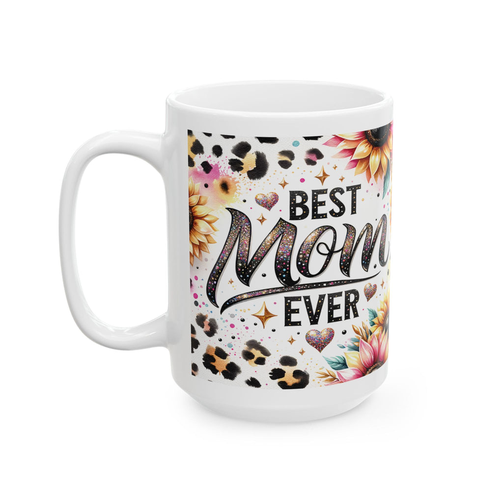 Best Mom Ever Ceramic Mug | Floral Coffee Cup | Gift for Mother's Day, Birthdays, Family Celebrations, Unique Tea Mug